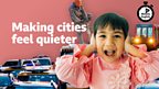 Making cities feel quieter