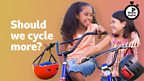 Should we cycle more?